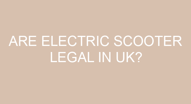 Are Electric Scooter Legal In UK are-electric-scooter-legal-in-uk