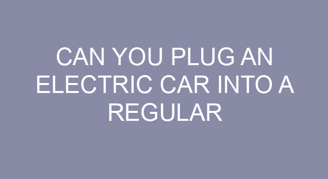 Can You Plug An Electric Car Into A Regular Outlet can-you-plug-an-electric-car-into-a-regular-outlet