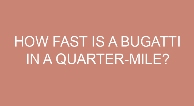 How Fast Is A Bugatti In A Quarter-mile?