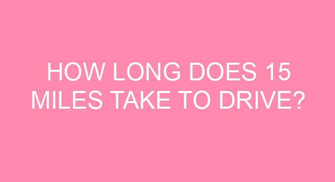 How Long Does 15 Miles Take To Drive?