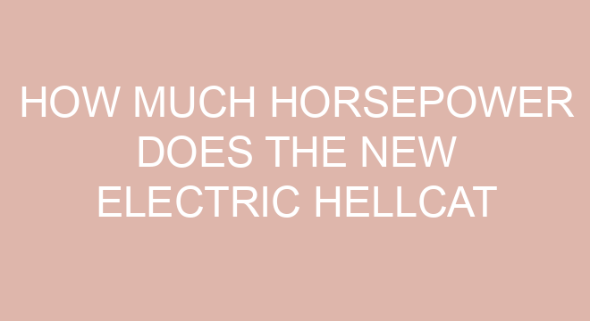 How Much Horsepower Does The New Electric Hellcat Have how-much-horsepower-does-the-new-electric-hellcat-have