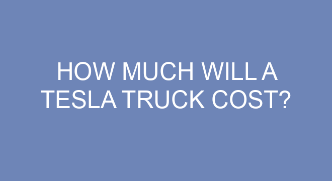 how-much-will-a-tesla-truck-cost