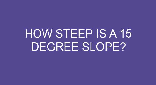 How Steep Is A 15 Degree Slope 