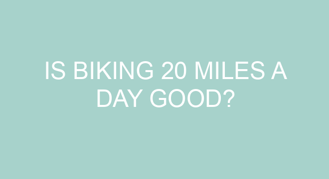 biking 20 miles