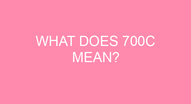 what does 700c mean