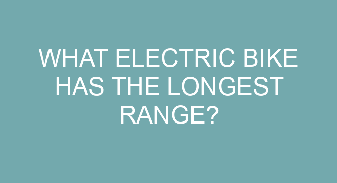 what electric bike has the longest range