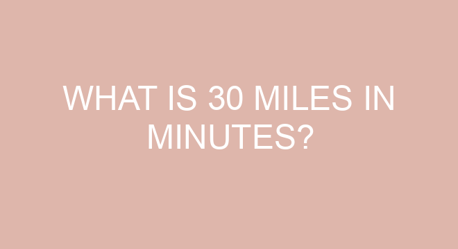 what-is-30-miles-in-minutes