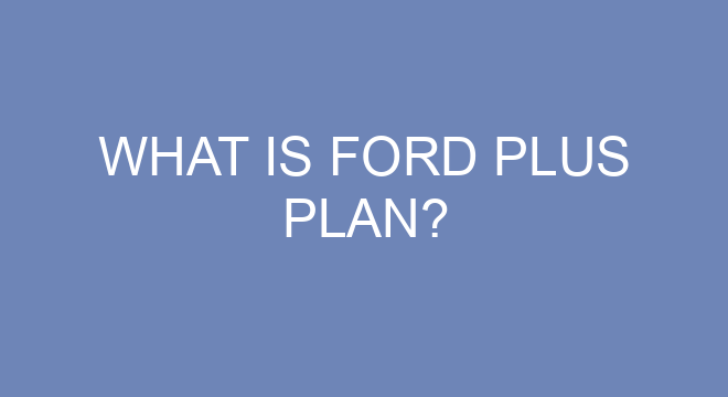 what-is-ford-plus-plan