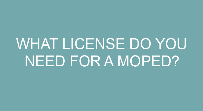 what licence do you need for a moped