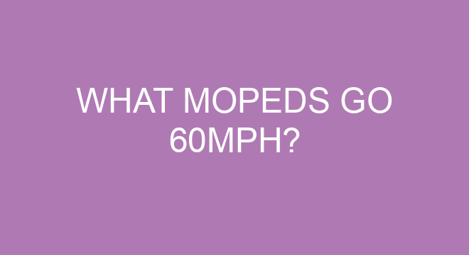 What Mopeds Go 60mph what-mopeds-go-60mph