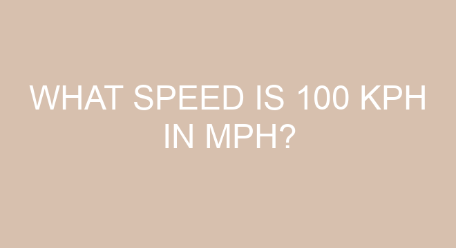 What Speed Is 100 Kph In Mph what-speed-is-100-kph-in-mph