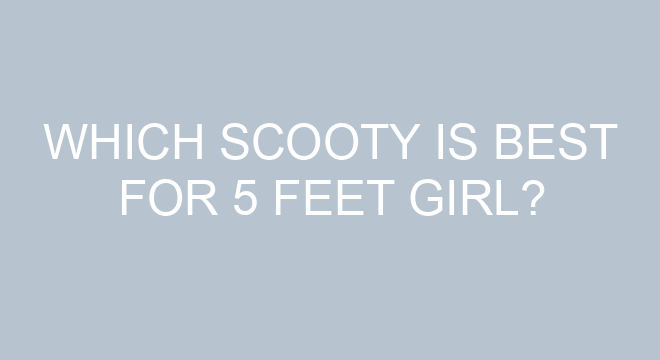 best scooter for 5 feet girl