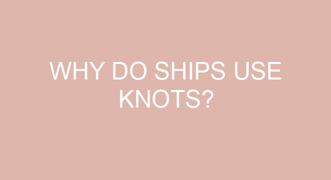 Why Do Ships Use Knots why-do-ships-use-knots
