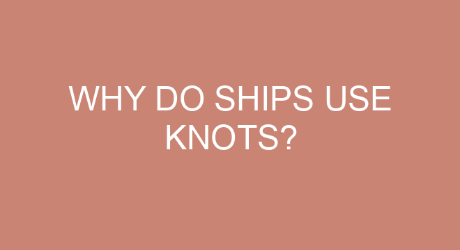 why-do-ships-use-knots