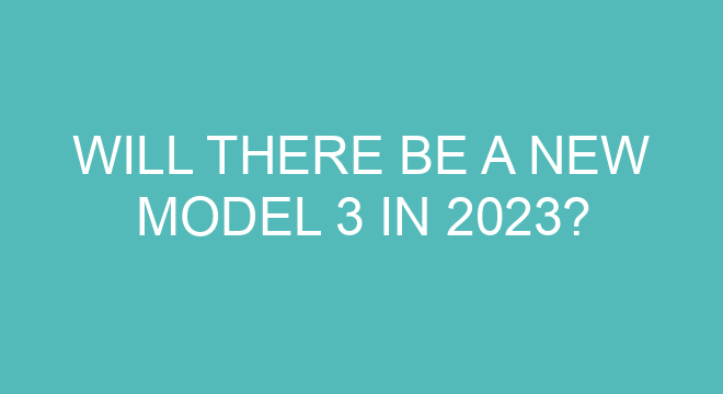 Will There Be A New Model 3 In 2023?